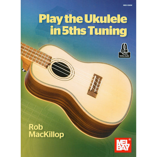 Image 1 of Play the Ukulele in 5ths Tuning - SKU# 02-31090M : Product Type Media : Elderly Instruments