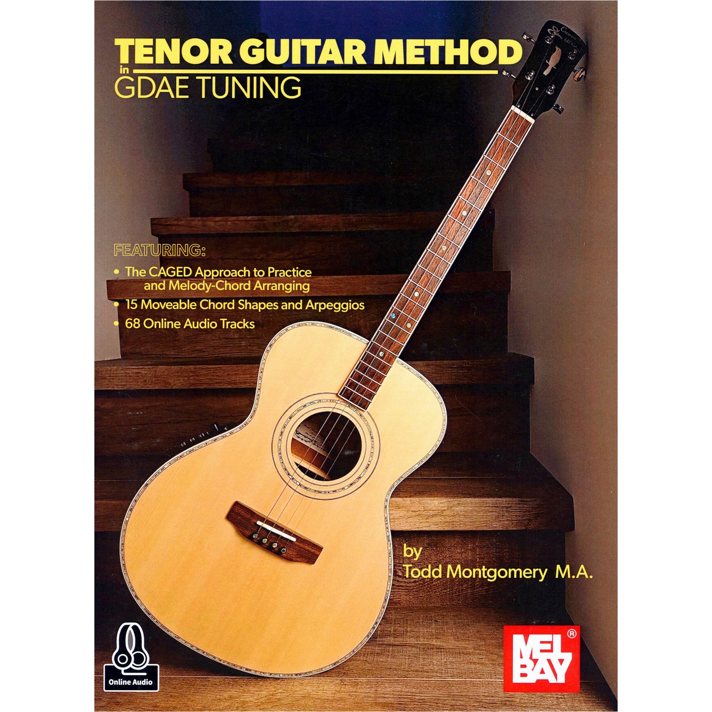 Cover of Tenor Guitar Method in GDAE Tuning by Todd Montgomery M.A. SKU: 02-31166M