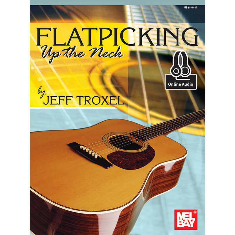 Image 1 of Flatpicking Up the Neck - SKU# 02-21818M : Product Type Media : Elderly Instruments