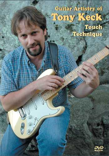 Image 1 of DVD - Guitar Artistry of Tony Keck: Touch Technique - SKU# VEST-DVD13105 : Product Type Media : Elderly Instruments