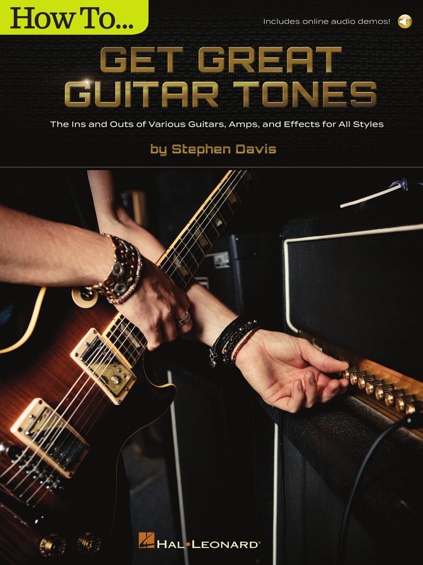 Image 1 of How to Get Great Guitar Tones - The Ins and Outs of Various Guitars, Amps, and Effects for All Styles - SKU# 49-389774 : Product Type Media : Elderly Instruments
