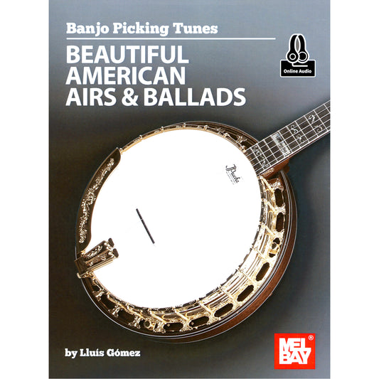 Image 1: Cover of Banjo Picking Tunes Beautiful American Airs & Ballads by Lluis Gomez SKU: 02-30906M