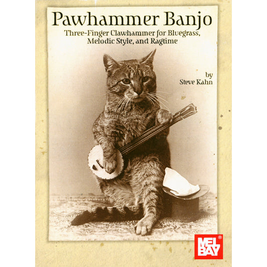 Image 1 cover of Pawhammer Banjo - Three-Finger Clawhammer for Bluegrass, Melodic Style, and Ragtime by Steve Kahn SKU: 02-31180