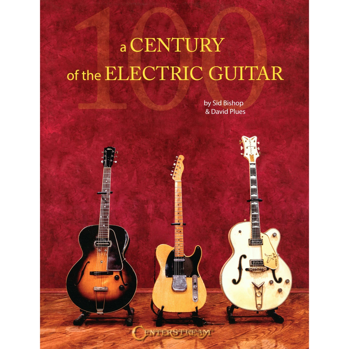Front Cover of A Century of the Electric Guitar by Sid Bishop & David Plues SKU: 49-851145