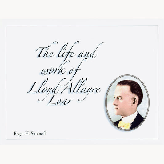 Image 1, cover of The Life and Work of Lloyd Allayre Loar by Roger H. Siminoff SKU: 812-4