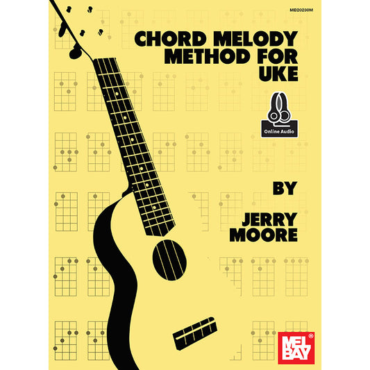Image 1 of Chord Melody Method for Uke - How to Create Melodies and Chord Solos - SKU# 02-20230M : Product Type Media : Elderly Instruments