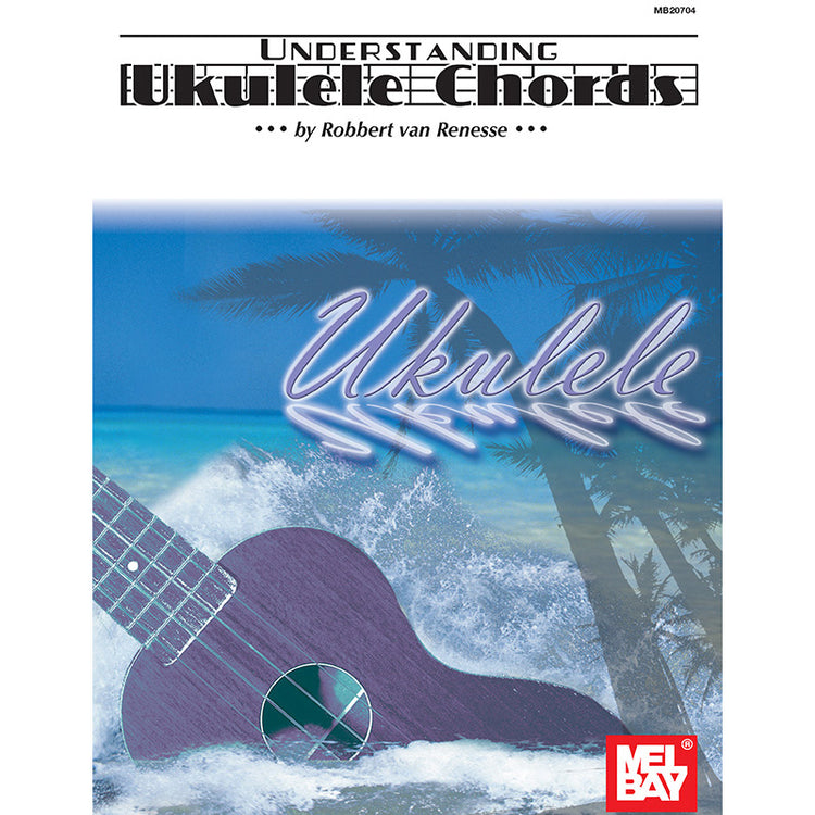 Image 1 of Understanding Ukulele Chords - SKU# 02-20704 : Product Type Media : Elderly Instruments