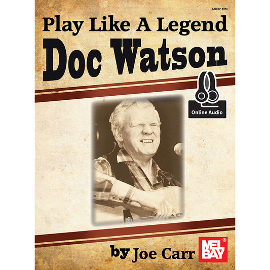 Image 1 of Play Like a Legend: Doc Watson - SKU# 02-30110M : Product Type Media : Elderly Instruments