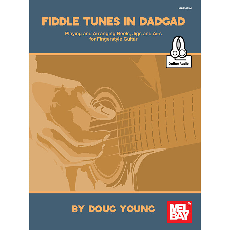 Image 1 of Fiddle Tunes in DADGAD - Playing and Arranging Reels, Jigs and Airs for Fingerstyle Guitar - SKU# 02-30485M : Product Type Media : Elderly Instruments