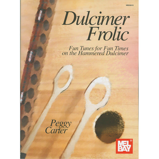 Image 1 of Dulcimer Frolic - Fun Tunes for Fun Times on the Hammered Dulcimer- SKU# 02-30810 : Product Type Media : Elderly Instruments