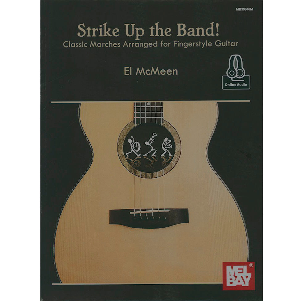 Image 1 of Strike Up the Band - Classic Marches Arranged for Fingerstyle Guitar - SKU# 02-30846M : Product Type Media : Elderly Instruments
