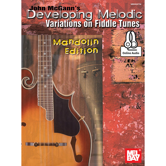 Image 1 of John McGann's Developing Melodic Variations On Fiddle Tunes, Mandolin Edition - SKU# 02-98557M : Product Type Media : Elderly Instruments