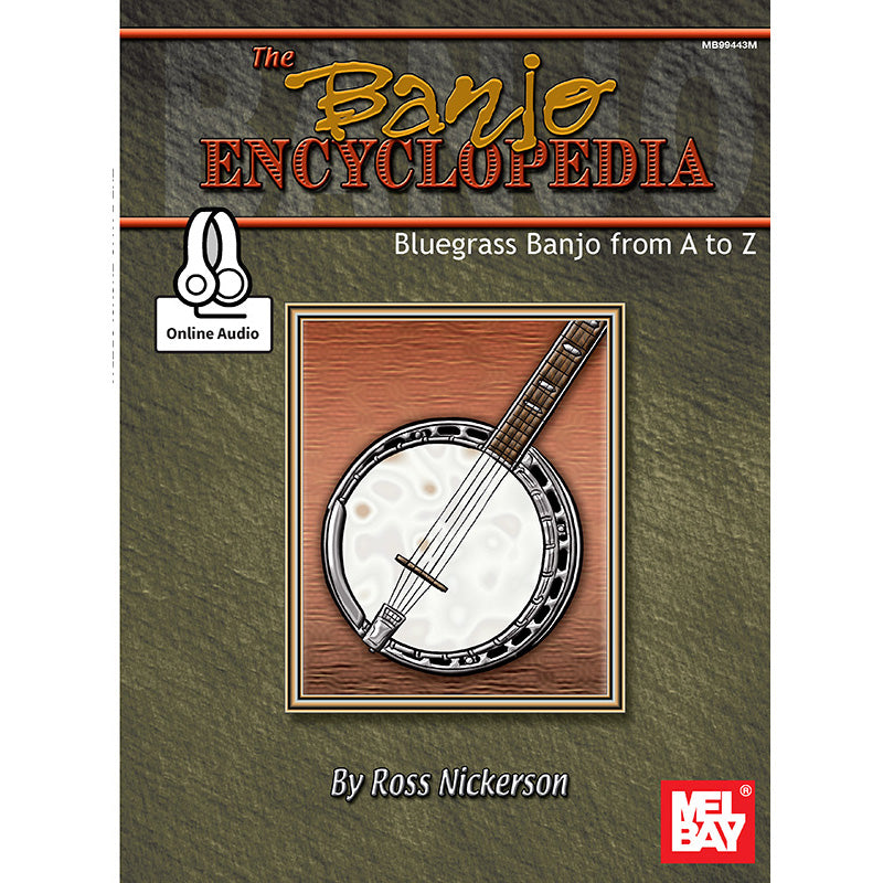 Image 1 of The Banjo Encyclopedia: Bluegrass Banjo From a to Z - SKU# 02-99443M : Product Type Media : Elderly Instruments