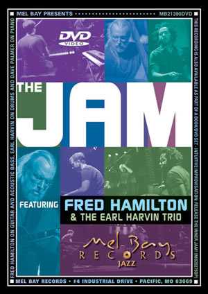 Image 1 of The Jam, Featuring Fred Hamilton and the Earl Harvin Trio - SKU# 02-DVD21390 : Product Type Media : Elderly Instruments