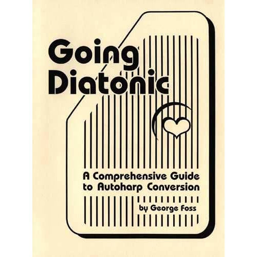 Image 1 of Going Diatonic: A Comprehensive Guide to Autoharp Conversion - SKU# 289-1 : Product Type Media : Elderly Instruments
