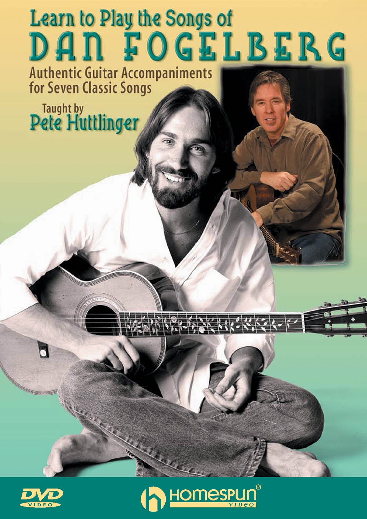 Image 1 of DVD - Learn to Play the Songs of Dan Fogelberg - Authentic Guitar Accompaniment for 7 Classic Songs - SKU# 300-DVD383 : Product Type Media : Elderly Instruments