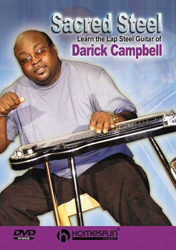 Image 1 of DVD - Sacred Steel - Learn the Lap Steel Guitar of Darick Campbell - SKU# 300-DVD160 : Product Type Media : Elderly Instruments