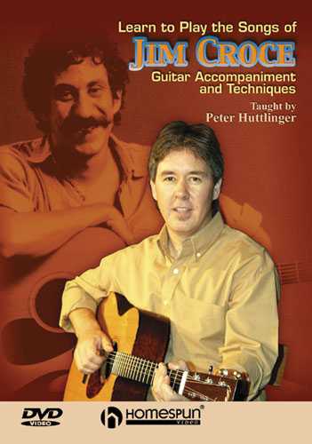 Image 1 of DVD - Learn to Play the Songs of Jim Croce - Guitar Accompaniment and Techniques - SKU# 300-DVD256 : Product Type Media : Elderly Instruments