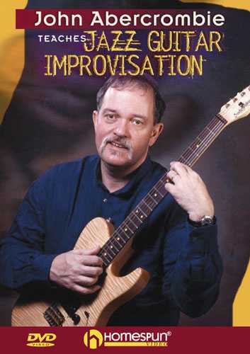 Image 1 of DVD - John Abercrombie Teaches Jazz Guitar Improvisation - SKU# 300-DVD260 : Product Type Media : Elderly Instruments