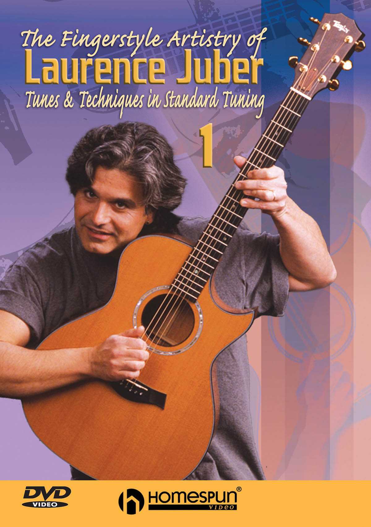 Image 1 of DVD-The Fingerstyle Artistry of Laurence Juber: Vol. 1 - Tunes & Techniques in Standard Tuning - SKU# 300-DVD264 : Product Type Media : Elderly Instruments
