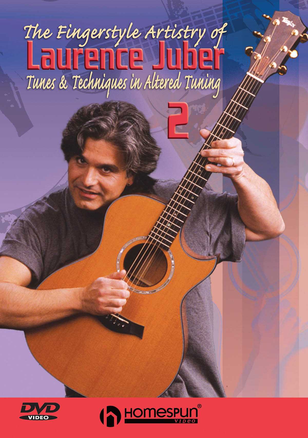Image 1 of DVD-The Fingerstyle Artistry of Laurence Juber: Vol. 2 - Tunes and Techniques in Altered Tuning - SKU# 300-DVD265 : Product Type Media : Elderly Instruments