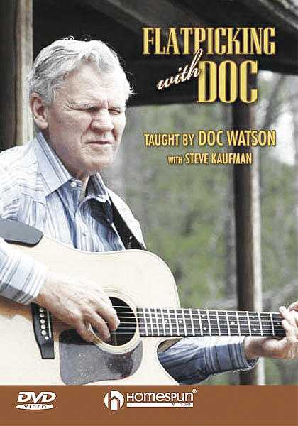 Image 1 of DVD - Flatpicking with Doc - SKU# 300-DVD40 : Product Type Media : Elderly Instruments