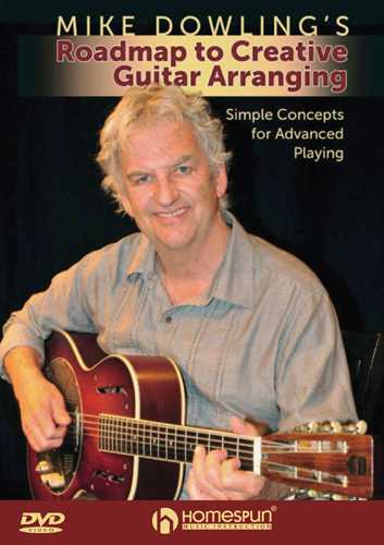 Image 1 of DVD - Mike Dowling's Roadmap to Creative Guitar Arranging - Simple Concepts for Advanced Playing - SKU# 300-DVD449 : Product Type Media : Elderly Instruments