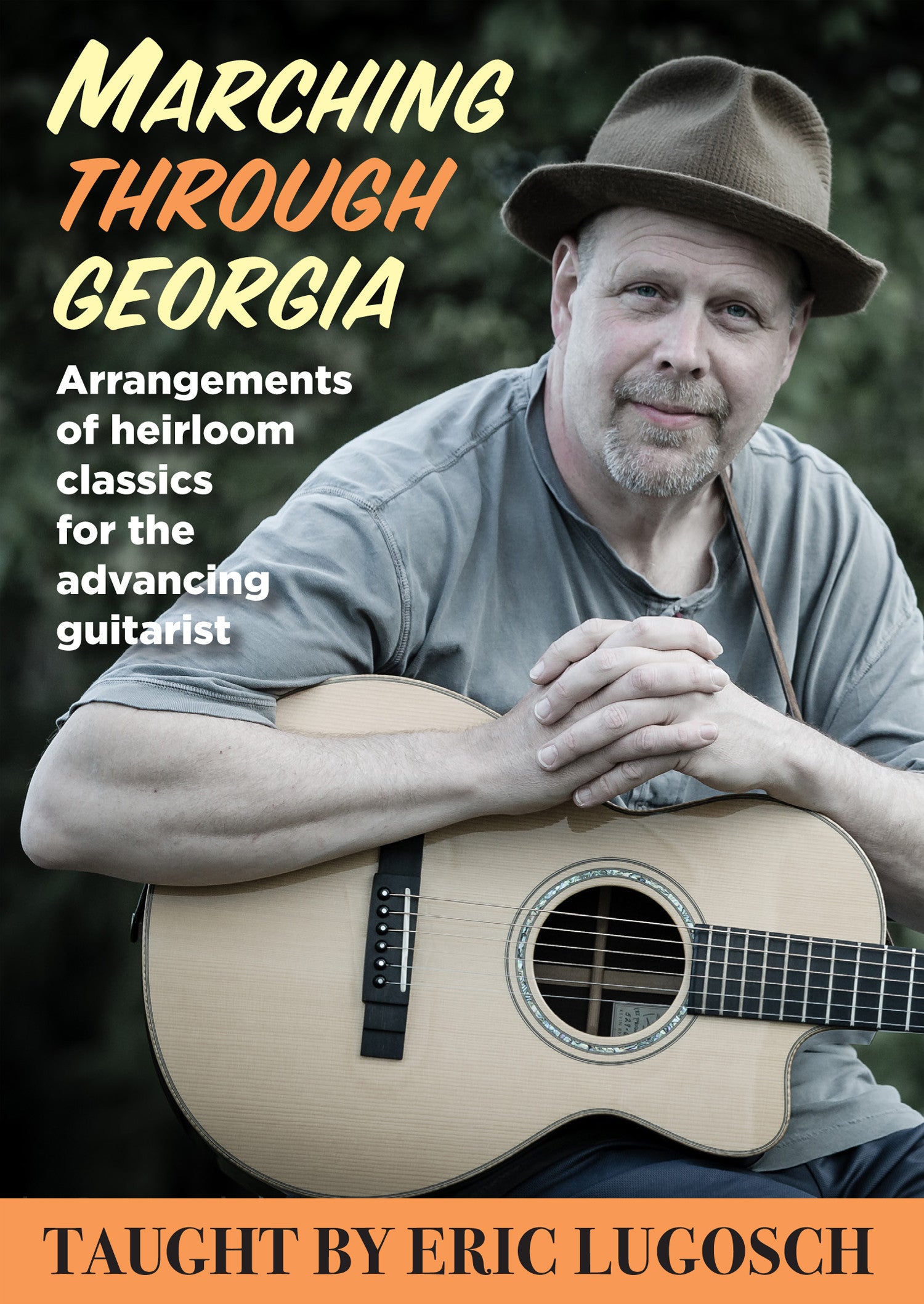 Image 1 of Marching Through Georgia - Arrangements of Heirloom Classics for the Advancing Guitarist - SKU# 304-DVD1059 : Product Type Media : Elderly Instruments