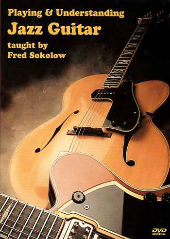 Image 1 of DVD - Playing and Understanding Jazz Guitar - SKU# 304-DVD406 : Product Type Media : Elderly Instruments