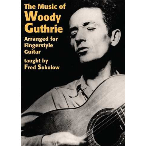 Image 1 of DVD-The Music of Woody Guthrie Arranged for Fingerstyle Guitar - SKU# 304-DVD511 : Product Type Media : Elderly Instruments