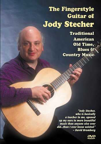Image 1 of DVD-The Fingerstyle Guitar of Jody Stecher: Traditional American Old Time, Blues & Country Music - SKU# 304-DVD940 : Product Type Media : Elderly Instruments