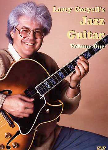 Image 1 of DVD - Larry Coryell's Jazz Guitar, Vol. 1 - SKU# 304-DVD949 : Product Type Media : Elderly Instruments
