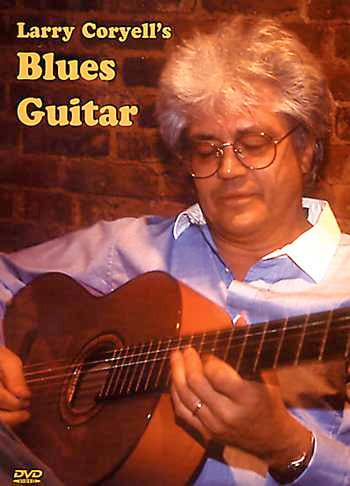 Image 1 of DVD - Larry Coryell's Blues Guitar - SKU# 304-DVD952 : Product Type Media : Elderly Instruments
