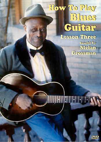 Image 1 of DVD - How to Play Blues Guitar, Lesson Three - SKU# 304-DVD973 : Product Type Media : Elderly Instruments