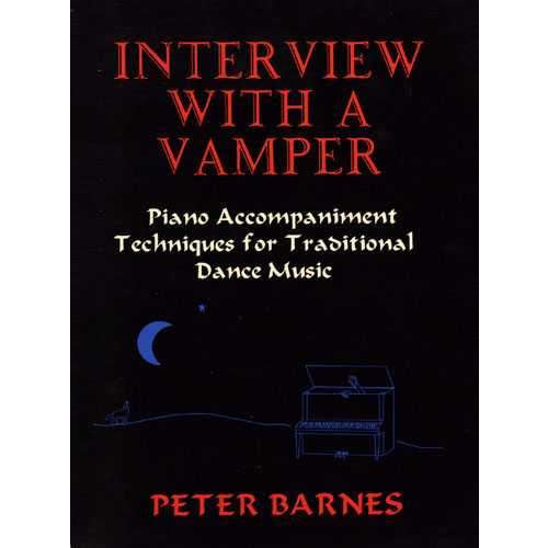 Image 1 of Interview with a Vamper - Piano Accompaniment Techniques for Traditional Dance Music - SKU# 449-2 : Product Type Media : Elderly Instruments