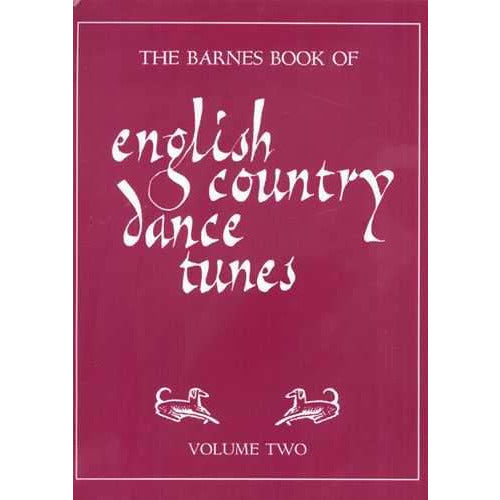 Image 1 of The Barnes Book of English Country Dance Tunes, Volume Two - SKU# 449-4 : Product Type Media : Elderly Instruments