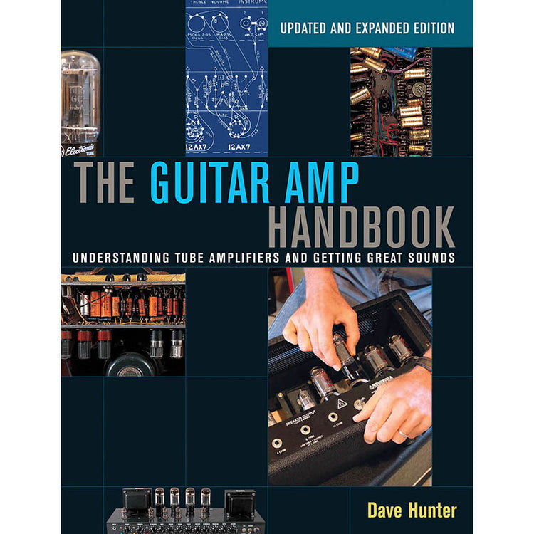 Image 1 of The Guitar Amp Handbook - Updated And Expanded - SKU# 49-128574 : Product Type Media : Elderly Instruments