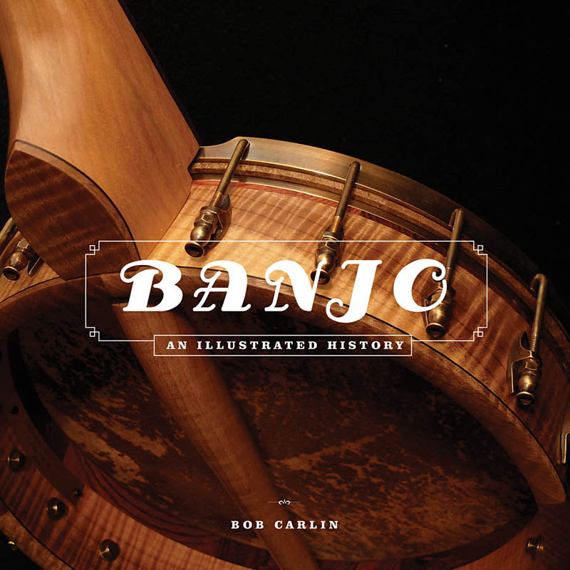 Image 1 of Banjo-An Illustrated History - SKU# 49-142046 : Product Type Media : Elderly Instruments