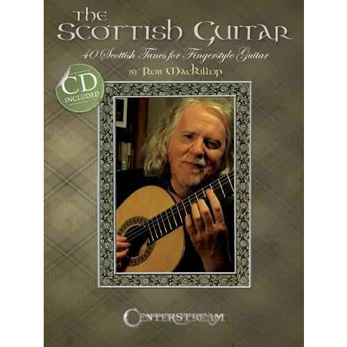 Image 1 of The Scottish Guitar - 40 Scottish Tunes for Fingerstyle Guitar - SKU# 49-1507 : Product Type Media : Elderly Instruments