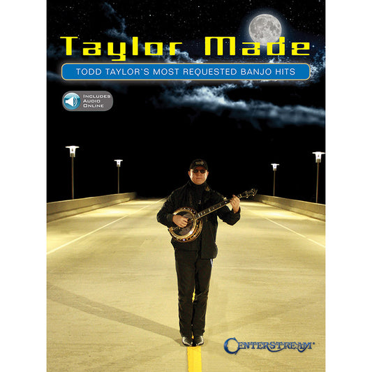 Image 1 of Taylor Made - Todd Taylor's Most Requested Banjo Hits - SKU# 49-242594 : Product Type Media : Elderly Instruments