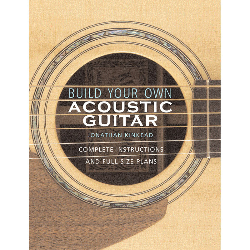 Image 1 of Build Your Own Acoustic Guitar - Complete Instructions and Full Size Plans - SKU# 49-331037 : Product Type Media : Elderly Instruments