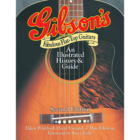 Image 1 of Gibson's Fabulous Flat-Top Guitars-An Illustrated History and Guide, Second Edition - SKU# 49-332843 : Product Type Media : Elderly Instruments