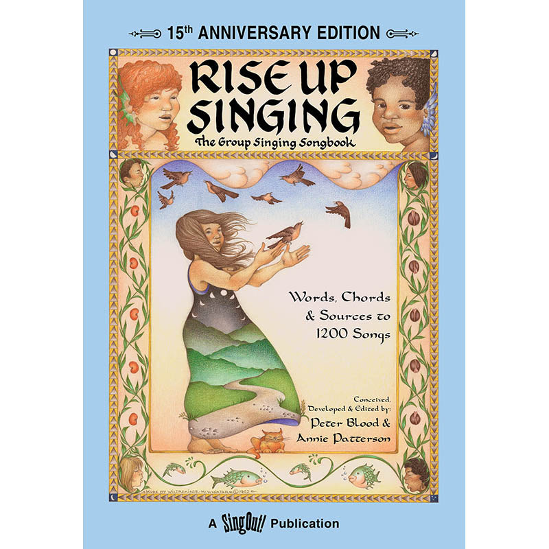 Image 1 of Rise Up Singing - 15th Anniversary Edition - SKU# 49-740330 : Product Type Media : Elderly Instruments
