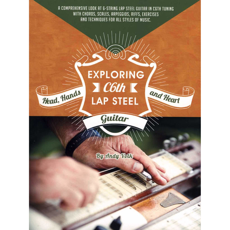 Image 1 of Exploring C6TH Lap Steel Guitar - Head, Hands and Heart - SKU# 618-7 : Product Type Media : Elderly Instruments