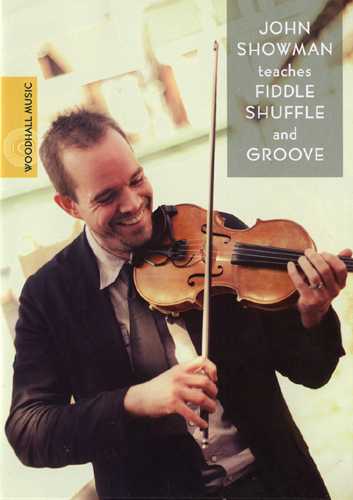 Image 1 of DVD - John Showman Teaches Fiddle Shuffle and Groove - SKU# 688-DVD6 : Product Type Media : Elderly Instruments
