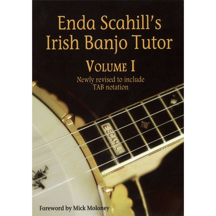 Image 1 of Enda Scahill's Irish Banjo Tutor, Volume I: Newly Revised to Include Tab Notation - SKU# 719-2 : Product Type Media : Elderly Instruments