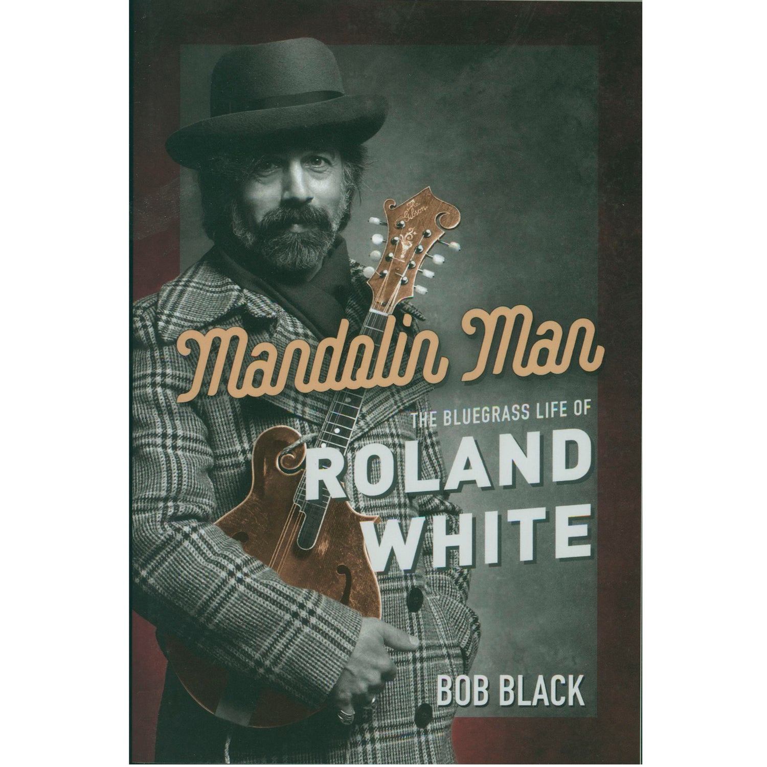 Book Cover for Mandolin Man - The Bluegrass Life of Roland White