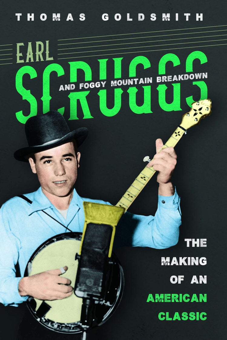 Image 1 of Earl Scruggs and Foggy Mountain Breakdown - The Making of an American Classic - SKU# 82-15 : Product Type Media : Elderly Instruments