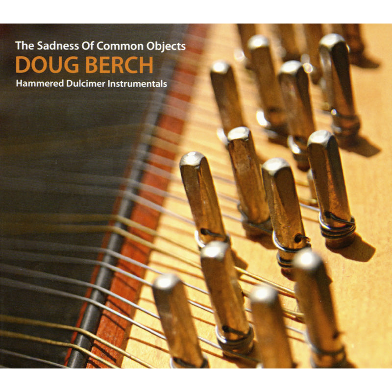 Image 1 of The Sadness of Common Objects: Hammered Dulcimer Instrumentals - SKU# DB-CD02 : Product Type Media : Elderly Instruments