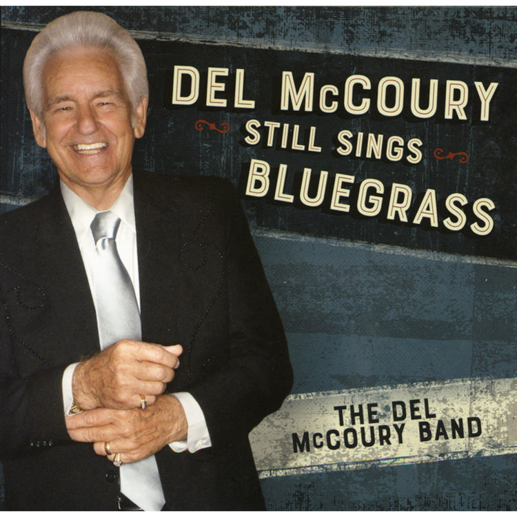 Image 1 of Del McCoury Still Sings Bluegrass - SKU# MCM-CD0020 : Product Type Media : Elderly Instruments